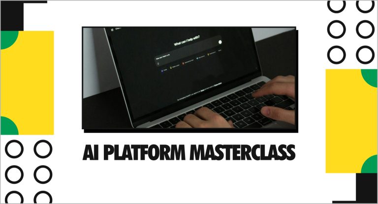 AI Platform Masterclass